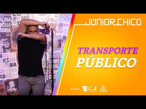 TRANSPORTE PÚBLICO - Júnior Chicó - Stand Up Comedy