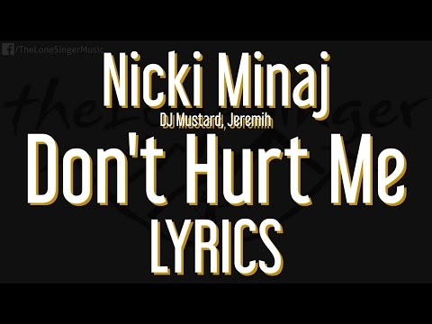 Nicki Minaj ft DJ Mustard, Jeremih - Don't Hurt Me - Lyrics / Piano /  New Single 2016