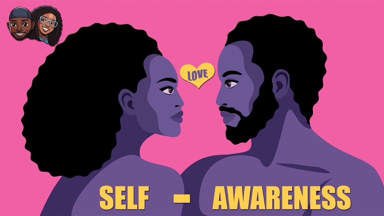 The Importance of Self Awareness in Healthy Relationships