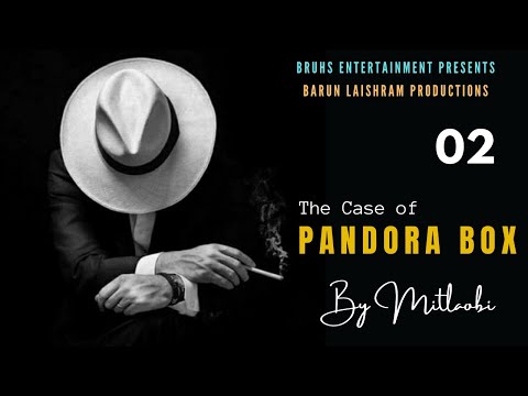 Pandora Box - Ep.02 | Paenubi Yaikhom | Mitlaobi