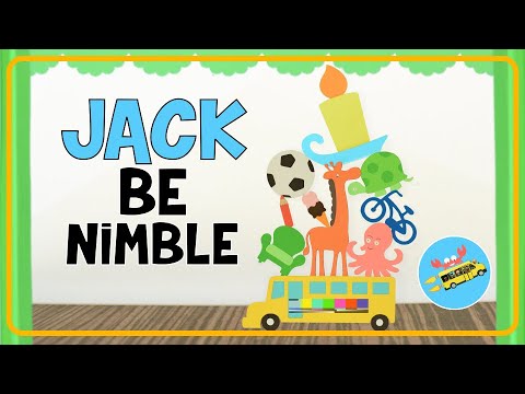 Jack Be Nimble, Jack Be Quick