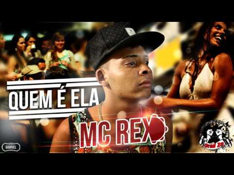 Mc Rex - Quem é Ela ( Dj Eleerson )  Funk TV