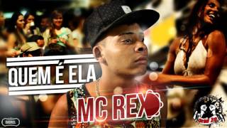 Mc Rex - Quem é Ela ( Dj Eleerson )  Funk TV