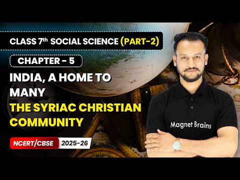 Class 7 Social Science Part 2 – Full Book Overview NCERT CBSE 2025 26 New Syllabus Explained