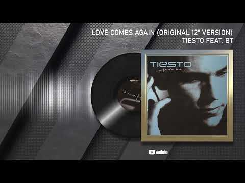 Tiesto feat BT -  Love comes again (Original 12'' Version)