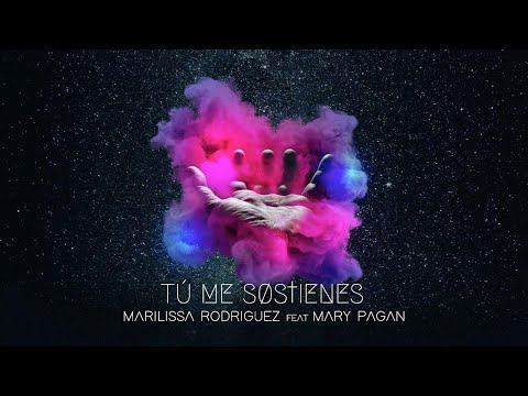 Marilissa Rodríguez | Tú me sostienes feat. Mary Pagán