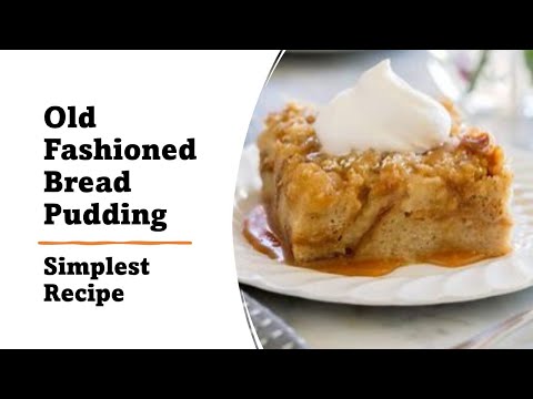 Old Fashioned Bread Pudding #best #easiest #beginnercooking #breadpuddingrecipe  #makethisdessert