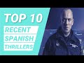 Top 10 Spanish Thriller Movies Best Spanish Thriller Movies Best Spanish Movies