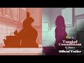 Tangled Connections Part 1 Official Trailer