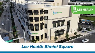 Lee Health Bimini Square