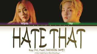 Download lagu KEY (키) - 'Hate that..' (Feat. TAEYEON) Lyrics [Color Coded_Han_Rom_Eng] mp3