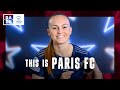 This Is: Paris FC