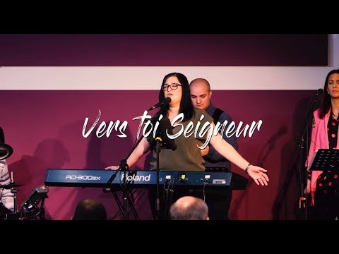 Vers Toi Seigneur