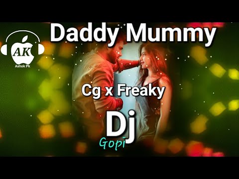Daddy Mummy(Freaky Cg Mix)Dj Gopi
