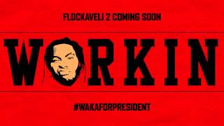 Waka Flocka - Workin&#39; - (Bass Boosted)