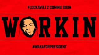 Waka Flocka - Workin' - (Bass Boosted)