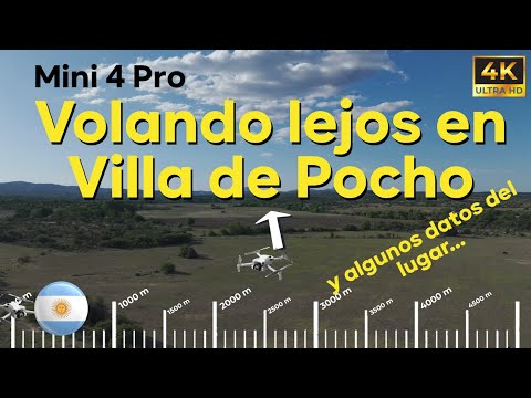 Prueba de distancia de vuelo en Villa de Pocho | DJI Mini 4 PRO | 4K