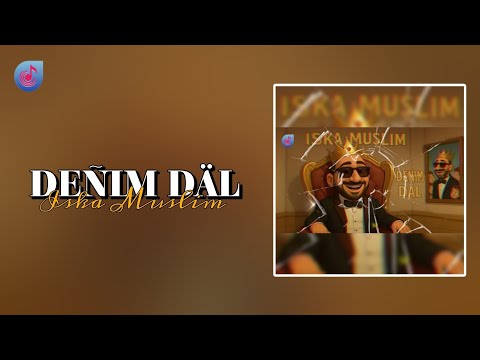 Iska Muslim - Denim Dal [TmRap-HipHop]