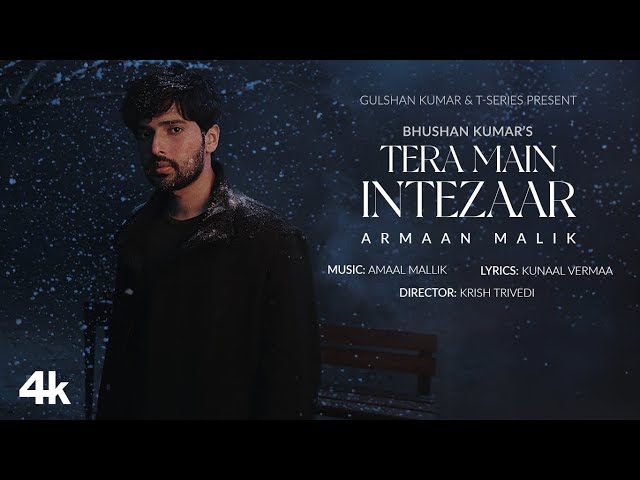 Tera Main Intezaar Lyrics English (Meaning) – Armaan Malik