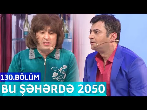Bu Şəhərdə 2050 - 130.Bölüm