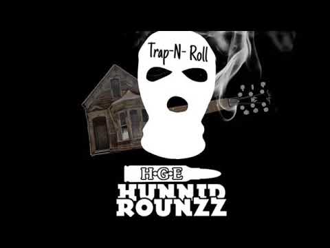 HGE hunnid - Trap-N-Roll 🎸🏚