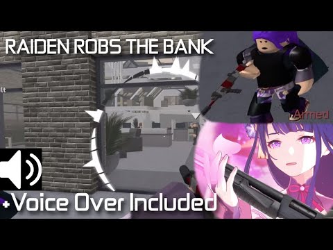 Raiden Shogun Robs a Bank | Entry Point x Genshin Impact (Voice Over)