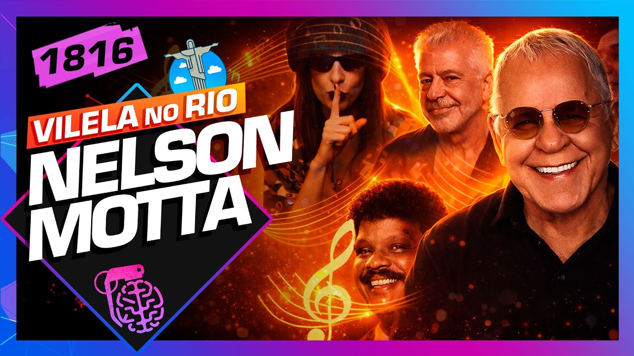 NELSON MOTTA - Inteligência Ltda. Podcast #1816