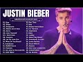 Justin Bieber -  Greatest Hits Full Album -  Best Songs Collection 2024