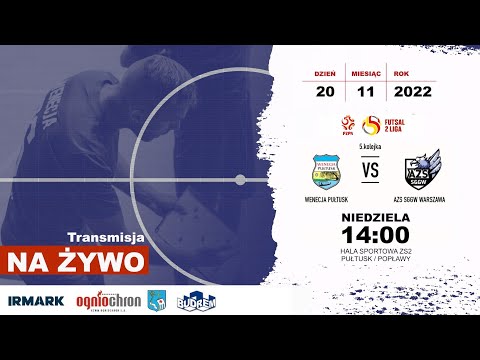 Wenecja Pułtusk - AZS SGGW Warszawa  (5.kolejka, II Ligi Futsalu)