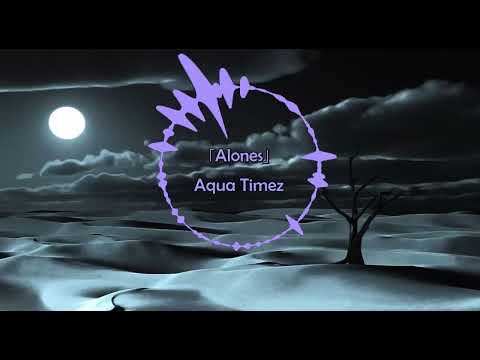 「Alones」by Aqua Timez Full Lyrics (Japanisch/Deutsch)【CC】