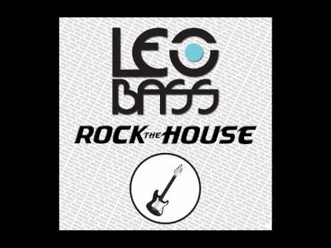 ★★★ DJ Leo Bass - Rock The House  ★★★ (part 1) download now!!!!