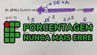 Porcentagem com 9 Questões Resolvidas (IFAL, IFBA, IFES, IFMA, IFMG, IFPA, IFPE, IFRN, IFRS)