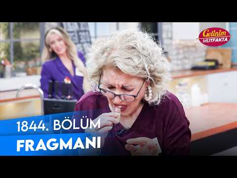 TV Programları Gelinim Mutfakta 1844. Bölüm Fragmanı