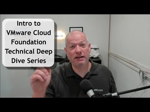 VMware Cloud Foundation - Technical Deep Dive Series - Introduction