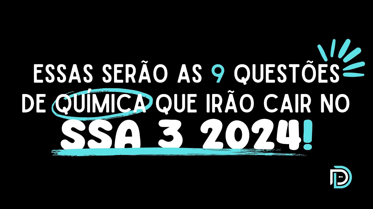 VAZOU A PROVA DE QUÍMICA DO SSA 3 2024