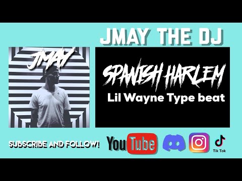 JMAY the DJ - Spanish Harlem (Lil Wayne Type Beat)
