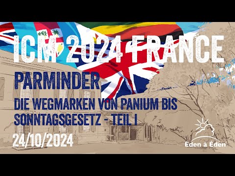 7) Die Wegmarken von Panium bis Sonntagsgesetz_Teil 1 - Parminder  24.10.24
