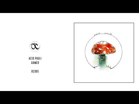 Acid Pauli: Ahmed