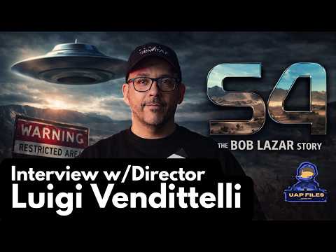 S4: The Bob Lazar Story | Interview with/ Director Luigi Vendittelli | UAP Files Podcast