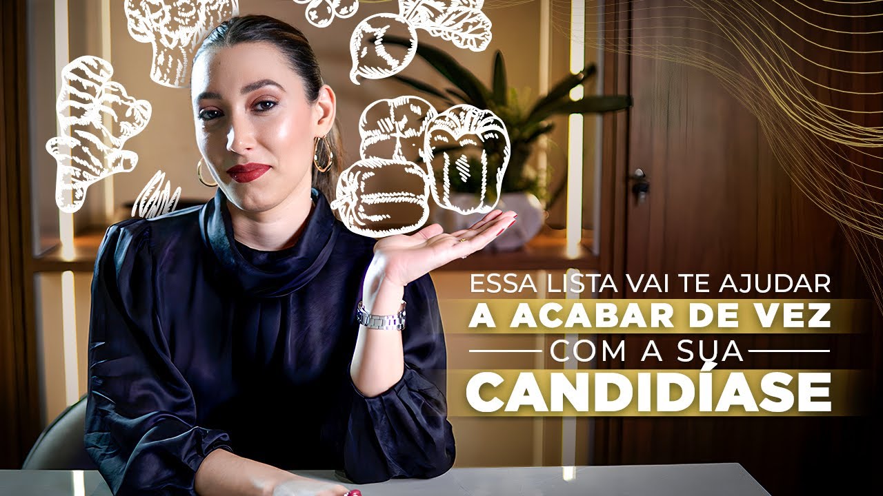 A dieta no Tratamento da CANDIDÍASE E SÍNDROME FÚNGICA