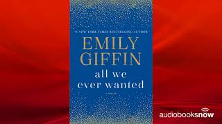 All We Ever Wanted Audiobook Excerpt