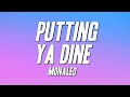 Monaleo Putting Ya Dine Lyrics