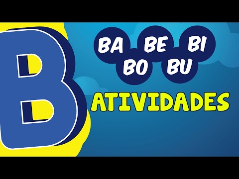 Alfabetização 17 - Atividades Letra B - BA BE BI BO BU - Aprendendo a ler e escrever