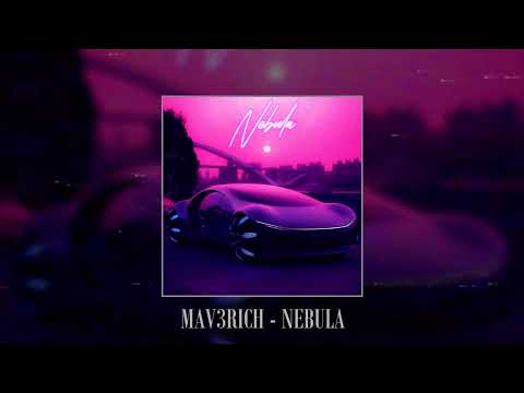 MAV3RICH - NEBULA