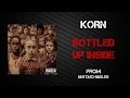 Korn - Bottled Up Inside [Lyrics Video]