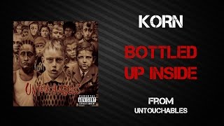 Korn - Bottled Up Inside [Lyrics Video]
