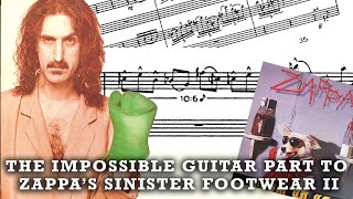 The Impossible Guitar Part to Zappa's Sinister Footwear II