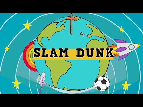 Slam Dunk  - God's awesome Rescue plan Lyric Video
