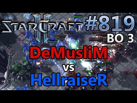 StarCraft 2 - Replay-Cast #819 - DeMusliM (T) vs HellraiseR (P) - HSC XVII [German]