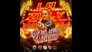 Download lagu YEYO PROMOTION PRESENTA  *ZULY* LA ERA DEL MAMBO * YA NO SOMOS NI SEREMOS * mp3